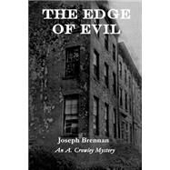 The Edge of Evil by Brennan, Joseph, 9781517487911