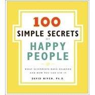 100 Simple Secrets of Happy People by Niven, David, 9780061157912
