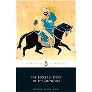 The Secret History of the Mongols by ATWOOD, CHRISTOPHER P., 9780241197912