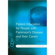 Patient Education for People with Parkinson's Disease and their Carers A Manual by Smith Pasqualini, Marcia; Simons, Gwenda, 9780470027912