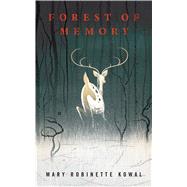 Forest of Memory by Kowal, Mary Robinette, 9780765387912
