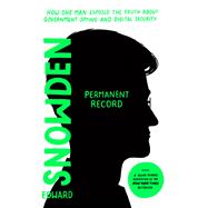 Permanent Record (Young Readers Edition) by Edward Snowden, 9781250767912