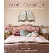 Faded Glamour by Lowe, Pearl; Neunsinger, Amy, 9781782497912