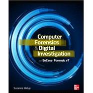 Computer Forensics and Digital Investigation with EnCase Forensic v7 by Widup, Suzanne, 9780071807913