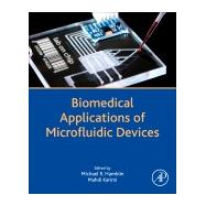 Biomedical Applications of Microfluidic Devices by Hamblin, Michael R.; Karimi, Mahdi, 9780128187913