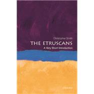 The Etruscans: A Very Short Introduction by Smith, Christopher, 9780199547913