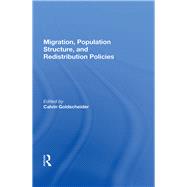 Migration, Population Structure, And Redistribution Policies by Goldscheider, Calvin, 9780367157913