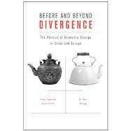 Before and Beyond Divergence by Rosenthal, Jean-Laurent; Wong, R. Bin, 9780674057913