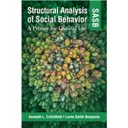 Structural Analysis of Social Behavior (SASB) A Primer for Clinical Use by Critchfield, Kenneth L.; Benjamin, Lorna Smith, 9781433837913