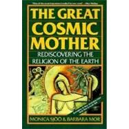 The Great Cosmic Mother by Sjoo, Monica, 9780062507914
