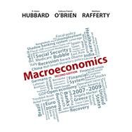 Macroeconomics Plus NEW MyLab Economics with Pearson eText -- Access Card Package by Hubbard, R. Glenn; O'Brien, Anthony Patrick; Rafferty, Matthew P., 9780133407914