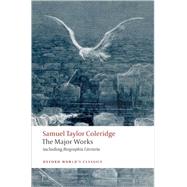 Samuel Taylor Coleridge - The Major Works by Coleridge, Samuel Taylor; Jackson, H. J., 9780199537914