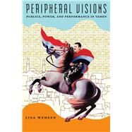 Peripheral Visions by Wedeen, Lisa, 9780226877914