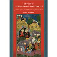 Crossing Confessional Boundaries by Renard, John, 9780520287914