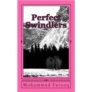 Perfect Swindlers by Farooq, Mohammad, 9781502747914