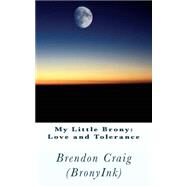 My Little Brony by Craig, Brendon, 9781503047914