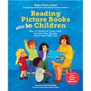 Reading Picture Books with Children How to Shake Up Storytime and Get Kids Talking about What They See by Lambert, Megan Dowd; Seeger, Laura Vaccaro; Raschka, Chris, 9781580897914