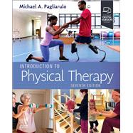 Introduction to Physical Therapy by Michael A. Pagliarulo, 9780443127915
