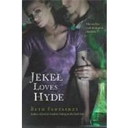 Jekel Loves Hyde by Fantaskey, Beth, 9780547487915