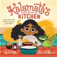 Kalamata's Kitchen by Thomas, Sarah; Wallace, Derek; Edwards, Jo Kosmides, 9780593307915