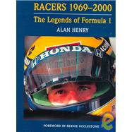 Racers : The Legends of Formula One, 1969-2000 by Henry, Alan, 9780760307915