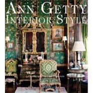 Ann Getty Interior Style by Saeks, Diane Dorrans; Romerein, Lisa, 9780847837915
