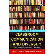 Classroom Communication and Diversity: Enhancing Instructional Practice by Powell; Robert G., 9781138897915