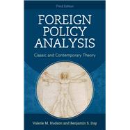 Foreign Policy Analysis Classic and Contemporary Theory by Hudson, Valerie M.; Day, Benjamin S., 9781442277915