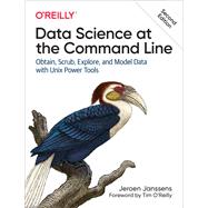 Data Science at the Command Line by Jeroen Janssens, 9781492087915