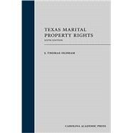 Texas Marital Property Rights by Oldham, J. Thomas, 9781611637915