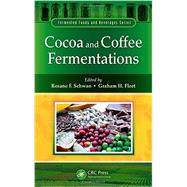 Cocoa and Coffee Fermentations by Schwan; Rosane F., 9781439847916