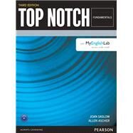 Top Notch Fundamentals by Saslow, Joan; Ascher, Allen, 9780133927917
