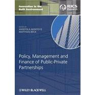 Policy, Management and Finance of Public-Private Partnerships by Akintoye, Akintola; Beck, Matthias, 9781405177917