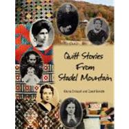 Quilt Stories From Stadel Mountain by Driscoll, Gloria, 9781425737917