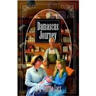 Damascus Journey by Lacy, Al; Lacy, Joanna, 9781590527917