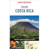 Insight Guides Explore Costa Rica by Insight Guides; Tracanelli, Carine; MacKinnon, Dorothy, 9781786717917