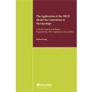 The Application of the Oecd Model Tax Convention to Partnerships by Lang, Michael, 9789041197917