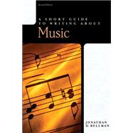 A Short Guide to Writing about Music by Bellman, Jonathan, 9780321187918