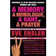 A Memory, a Monologue, a Rant, and a Prayer by ENSLER, EVE, 9780345497918