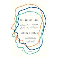 The Secret Life by O'Hagan, Andrew, 9780374277918