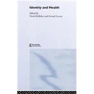 Identity and Health by Kelleher; David, 9780415307918