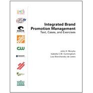 Integrated Brand Promotion Management: Text  Cases  and Exercises by MURPHY, JOHN H, 9780757577918