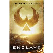 Enclave by Locke, Thomas, 9780800727918