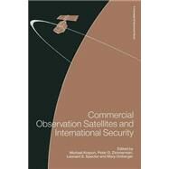 Commercial Observation Satellites and International Security by Krepon, Michael, 9781349117918
