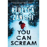 You Can Scream by Rebecca Zanetti, 9781420157918