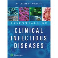 Essentials of Clinical Infectious Diseases by Wright, William F., 9781936287918