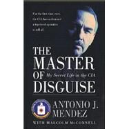 The Master of Disguise by Mendez, Antonio J., 9780060957919