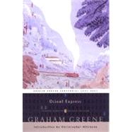 Orient Express : (Penguin Classics Deluxe Edition) by Greene, Graham; Hitchens, Christopher, 9780142437919