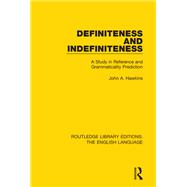 Definiteness and Indefiniteness by John Hawkins, 9781315687919