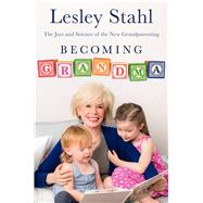 Becoming Grandma by Stahl, Lesley, 9781410487919